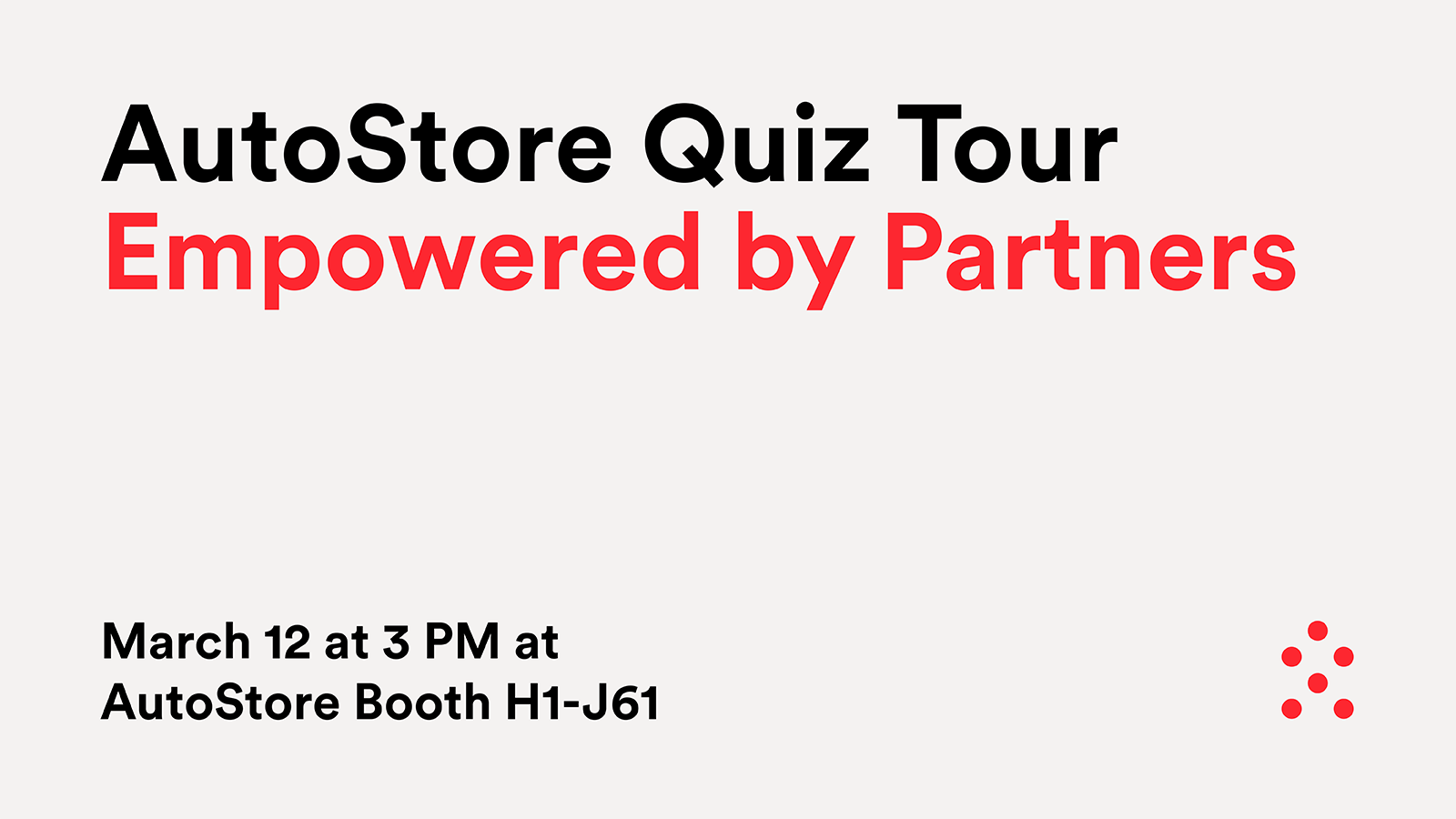2026 AutoStore Quiz Tour - Empowered by Partners